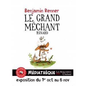 Affiche Expo2016 Grand Méchant Renard Renner Rencontres Chaland 2016